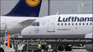 How do I get a refund from Lufthansa?