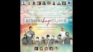 Charles Wong & Friends - Berkat Bagi Dunia