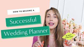 How to Succeed As A Wedding Planner Effortlessly: 5 Things You Need