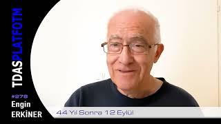 Engin Erkiner - 44 Yıl Sonra 12 Eylül #278