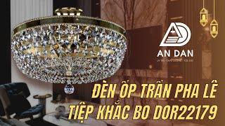 ĐÈN ỐP TRẦN PHA LÊ TIỆP KHẮC CỔ ĐIỂN CAO CẤP CHÂU ÂU BO DOR22179