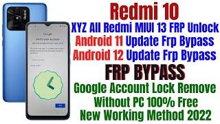 Redmi 10 Frp Bypass MIUI 13 Update 2022 || Google Account Bypass Without PC 100% Free