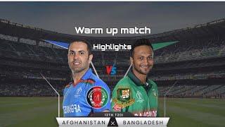 Bangladesh vs Afghanistan full match short highlights|| warm up match T20 world cup Ban vs Afg