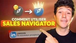 Comment Utiliser Linkedin Sales Navigator ? (Tuto Complet 2025)