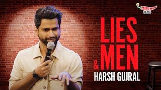 Lies & Men | Roast | Stand up Comedy By Harsh Gujral