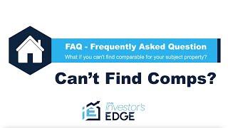 What if You Can't Find Comps For Your Real Estate Investing Subject Property? (FAQ)