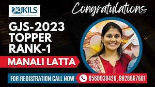 GJS 2023 Topper | Rank 1 | Manali Latta at JKILS Institute