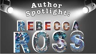 AUTHOR SPOTLIGHT: I READ EVERY REBECCA ROSS BOOK IN ONE YEAR (spoiler: I love her writing)