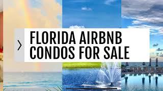 Florida AirBnB Condos For Sale From Low $100,000.