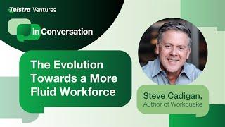 In Conversation Series: The Evolution Towards a More Fluid Workforce