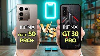 Infinix Note 50 Pro Plus Vs Infinix GT 30 Pro
