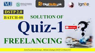 freelancing quiz 1 batch 8 | dstp 2.0 batch 08 freelancing quiz 1