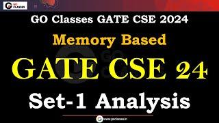 GATE CSE 2024 Set-1 Paper Analysis: Memory Based Questions & Answers | GO Classes | #GateCSE