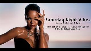 Saturday Night Vibes: Classic R&B, Funk & Soul with Djaytiger | Fullblastradio Live