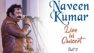 Naveen Kumar( Flutist) live in concert | Bazm e Khas | Part-2