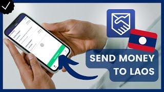 How to Send Money to Laos with Remitly?