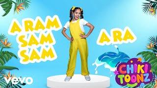 Chiki Toonz - A Ram Sam Sam