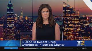 6 Dead In Recent Drug Overdoses In Suffolk County