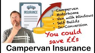 Campervan Insurance - Tips and Advice to help save money - Motorhome, Self Build, Van conversion.