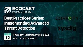 Best Practices Series: Implementing Advanced Threat Detection