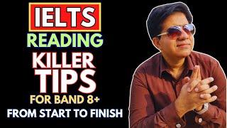 IELTS Reading - KILLER TIPS From START To FINISH For Band 8+ By Asad Yaqub