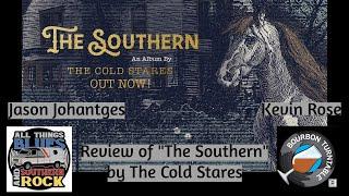 Bourbon Turntable w/ Jason Johantges - Review of "The Southern" by The Cold Stares