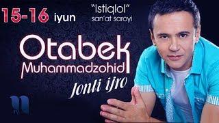 Otabek Muhammadzohid - "Jonli ijro" nomli konsert dasturi 2014