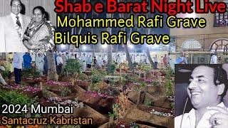 Shab e Barat Night Live Mohammed rafi and Bilquis Rafi Grave 2024 Santacruz Kabristan Mumbai 4K