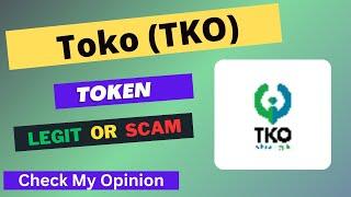 Toko (TKO) Token is a Legit or Scam | Is TKO token Legit or Scam ?