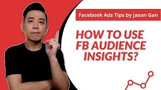 How to use Facebook Audience Insights?