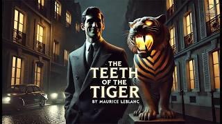 The Teeth of the Tiger  | A Lupin Adventure