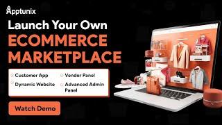 Make Your Ecommerce Marketplace | Ecommerce App Development Company | Get Ecommerce App Live Demo 