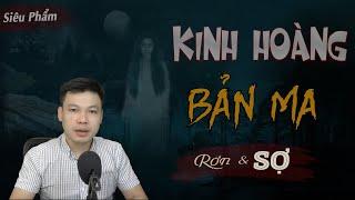 K.inh H.oàng Bản Ma - Truyện Ma Mới Về Đồng Bảo Thiểu Số Đình Soạn Kể Rợn