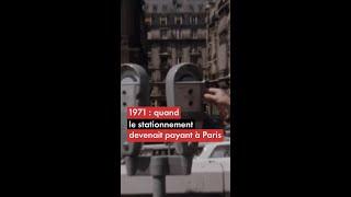 1971 : quand le stationnement devenait payant à Paris