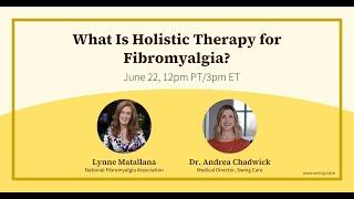 Holistic Therapy for Fibromyalgia: Beyond Medication-Based Treaments