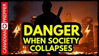 WARNING: THE MOST DANGEROUS PEOPLE WHEN SHTF! Its NOT Who You Think!