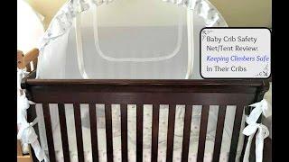 Baby Crib Safety Net/Tent Review: Keeping Climbers Safe in Their Cribs