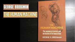 George Bridgman The Human Machine Book Flip Through/ Review