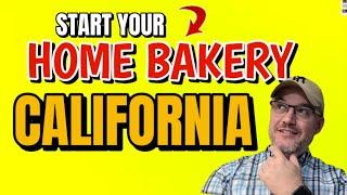 How to Start a Home Bakery Business in California [ Cottage Food Laws ] FULL TUTORIAL