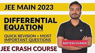 Differential Equations | Class 12 | JEE Maths | JEE Hustle | JEE Main 2023 | Amitesh Kumar