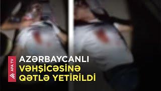 Ermənilər İranla sərhəddə azərbaycanlı sürücünü döyüb öldürdülər – APA TV