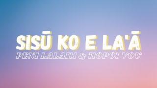 SISU KO E LA'A [tongan lyrics] hiva fakalotu