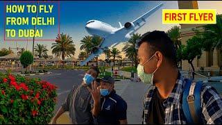 How to Fly Delhi To Dubai During Covid-19 || First Time Flyer's Guide