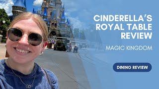 Cinderella's Royal Table Dining Review | Eating at Cinderella's Castle in Magic Kingdom