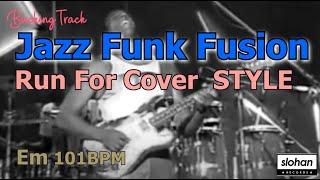 Jazz Funk Fusion 「Run For Cover STYLE」／Backing Track (Em  101 BPM)