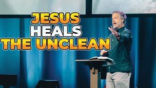 Stories Of Grace | Jesus Heals The Unclean | Steve Huber | Covenant Church Doylestown