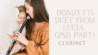 CLARINET - Donizetti Duet from Lucia (2nd part)