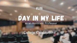 A Day in the Life of an Assistant Professor & College Functions l Ep 2 l#vlog #dayinthelife #teacher