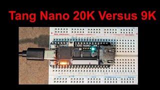 Tang Nano 20K vs Tang Nano 9K FPGA Board