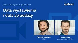 Daty podczas wystawiania faktury. Webinar z doradcą podatkowym inFakt